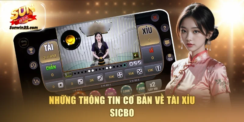Những thông tin cơ bản về tài xỉu sicbo